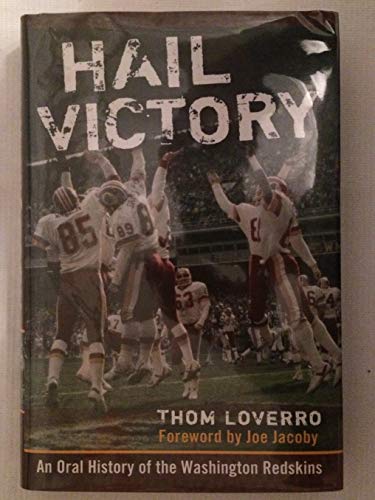 cover image Hail Victory: An Oral History of the Washington Redskins