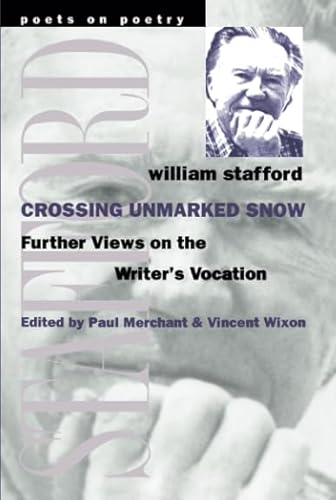 cover image Crossing Unmarked Snow: Further Views on the Writer's Vocation