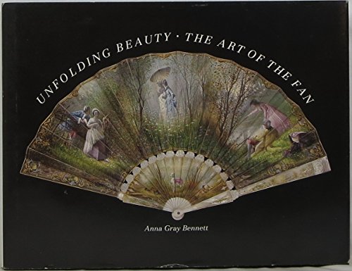 cover image Unfolding Beauty: The Art of the Fan