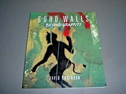 cover image Soho Walls: Beyond Graffiti