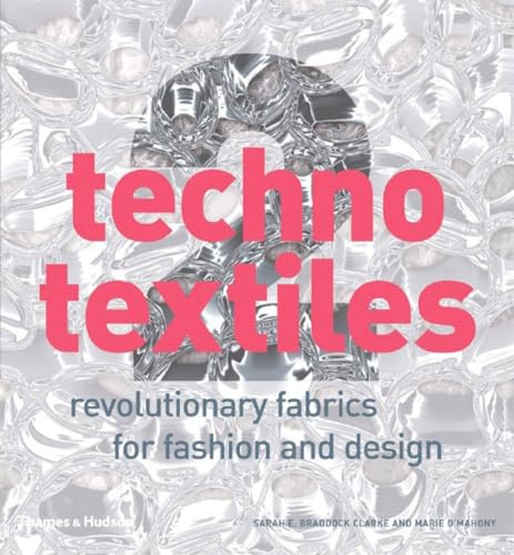 cover image Techno Textiles 2: Revolutionary Fabrics for Fashion and Design