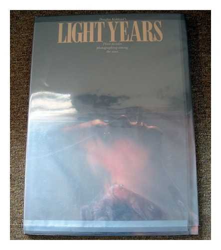 cover image Douglas Kirkland's Light Years: Three Decades of Photographing Among the Stars