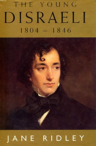 cover image Young Disraeli 1804 - 1846