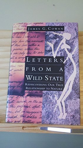 cover image Letters from a Wild State: Bell Tower Rediscovering Our True Relationship to Nature
