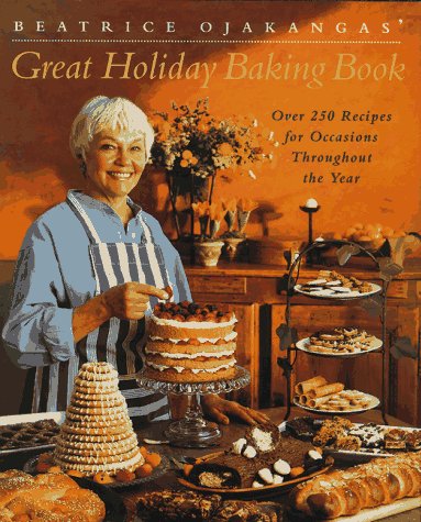 cover image Beatrice Ojakangas' Great Holiday Baking Book