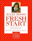 cover image Fresh Start: Great Low-Fat Recipes, Day-By-Day Menus--The Savvy Way to Cook, Eat, and Live