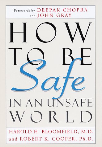 cover image How to Be Safe in an Unsafe World: The Only Guide to Inner Peace and Outer Security