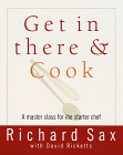cover image Get in There and Cook: A Master Class for the Starter Chef