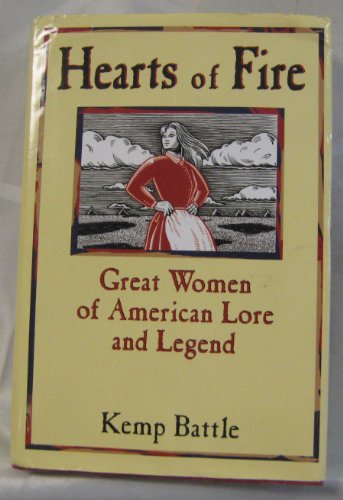 cover image Hearts of Fire: Great Women of American Lore and Legend