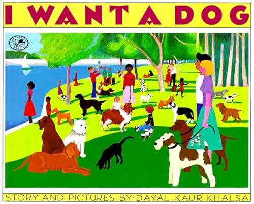 cover image I Want a Dog: ALA Notable Book, Reading Rainbow Review Book