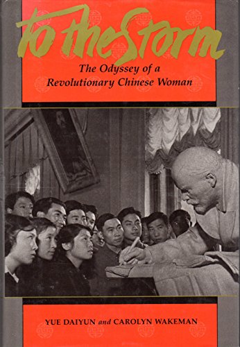 cover image To the Storm: The Odyssey of a Revolutionary Chinese Woman