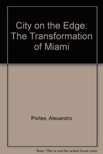 cover image City on the Edge: The Transformation of Miami