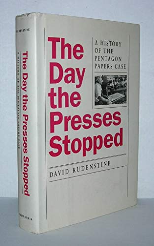 cover image The Day the Presses Stopped: A History of the Pentagon Papers Case