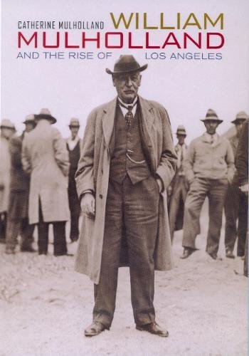 cover image William Mulholland and the Rise of Los Angeles