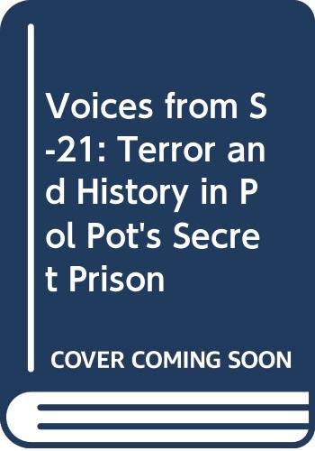 cover image Voices from S-21: Terror and History in Pol Pot's Secret Prison