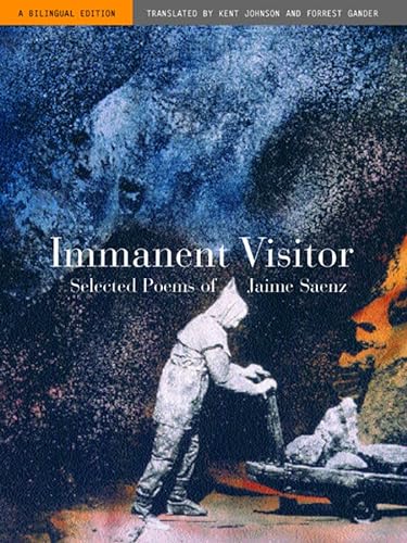 cover image IMMANENT VISITOR: Selected Poems of Jaime Saenz