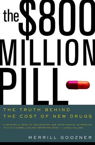 cover image The $800 Million Pill: The Truth Behind the Cost of New Drugs