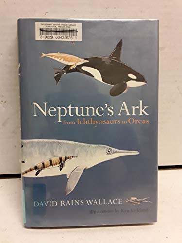 cover image Neptune's Ark: From Ichthyosaurs to Orcas