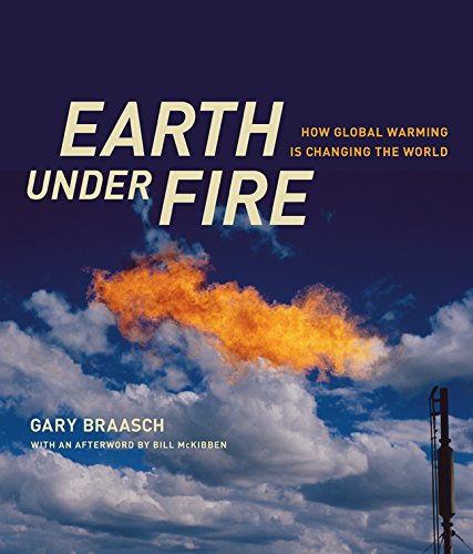 cover image Earth Under Fire: How Global Warming Is Changing the World