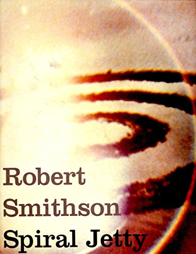 cover image Robert Smithson: Spiral Jetty