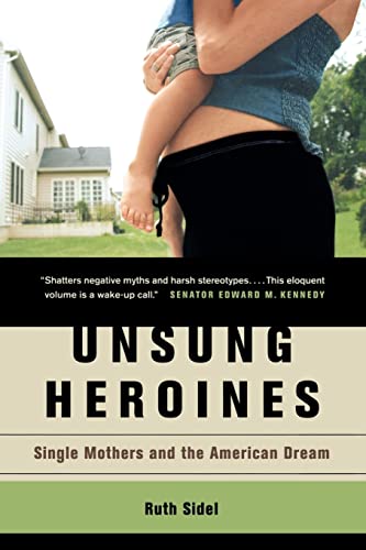 cover image Unsung Heroines: Single Mothers and the American Dream