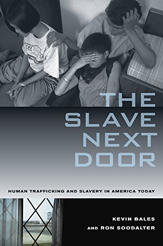 cover image The Slave Next Door: Human Trafficking and Slavery in America Today