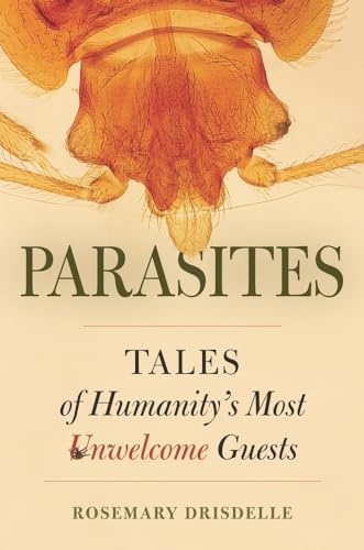 cover image Parasites: Tales of Humanity's Most Unwelcome Guests