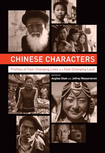 cover image Chinese Characters: 
Profiles of Fast-Changing Lives i
n a Fast-Changing Land