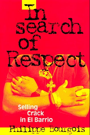 cover image In Search of Respect: Selling Crack in El Barrio