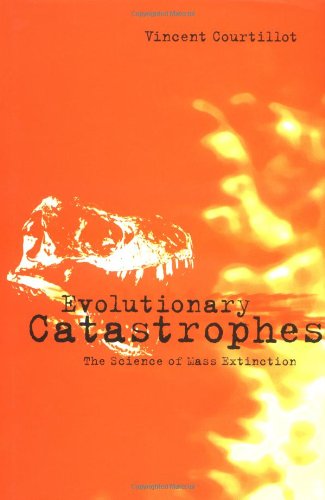cover image Evolutionary Catastrophes: The Science of Mass Extinction