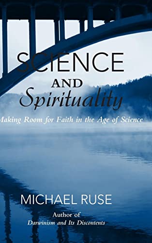 cover image Science and Spirituality: Making Room for Faith in the Age of Science