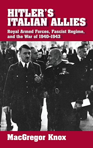cover image Hitler's Italian Allies: Royal Armed Forces, Fascist Regime, and the War of 1940-1943
