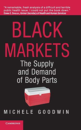 cover image Black Markets: The Supply and Demand of Body Parts