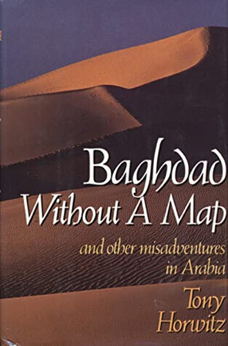 cover image Baghdad Without a Map and Other Misadventures in Arabia