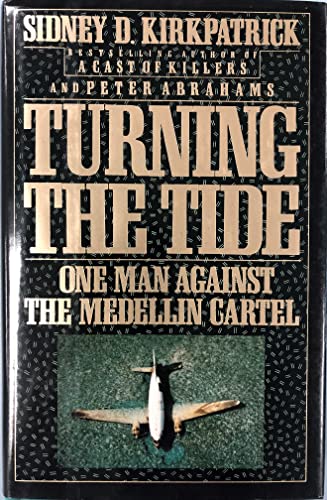 cover image Turning the Tide: One Man Against the Medellin Cartel