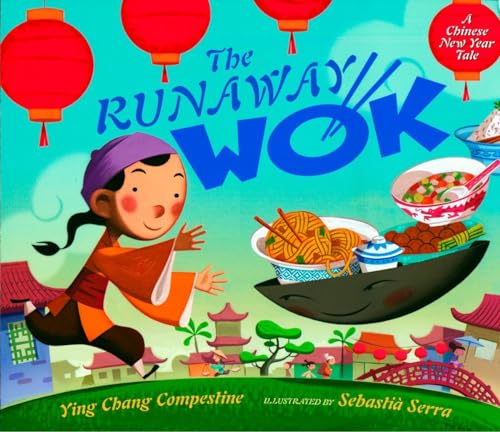 cover image The Runaway Wok: A Chinese New Year Tale