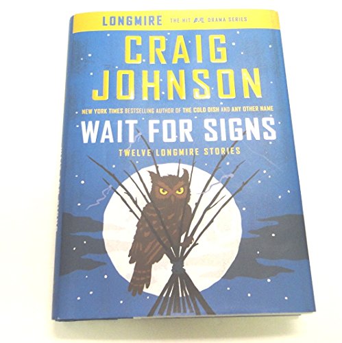 cover image Wait for Signs: Twelve Longmire Stories