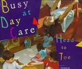 cover image Busy at Daycare Head to Toe