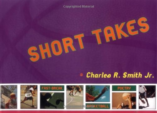 cover image Short Takes: Fast-Break Basketball Poetry: Fast-Break Poetry