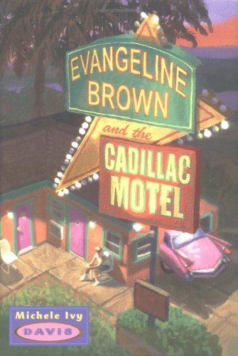 cover image EVANGELINE BROWN AND THE CADILLAC MOTEL