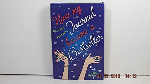 cover image HOW MY PRIVATE, PERSONAL JOURNAL BECAME A BESTSELLER