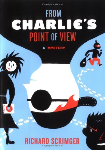 cover image From Charlie's Point of View: A Mystery