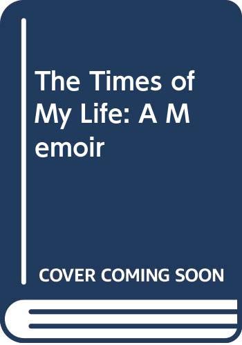 cover image The Times of My Life: A Memoir