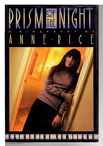 cover image Prism of the Night: 2a Biography of Anne Rice