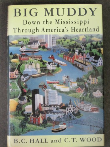 cover image Big Muddy: 2down the Mississippi Through America's Heartland