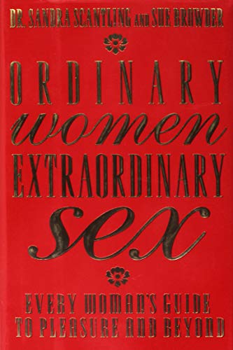 cover image Ordinary Women, Extraordinary Sex: 2every Woman's Guide to Pleasure and Beyond
