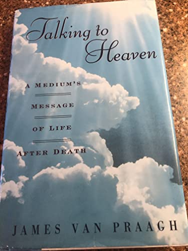 cover image Talking to Heaven: A Medium's Message of Life After Death