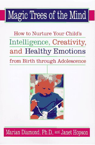 cover image The Magic Trees of the Mind: An Innovative Pgm Nurture Your Child's Intelligence Creativity Healthy Emotions
