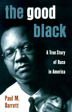 cover image The Good Black: A True Story of Race in America