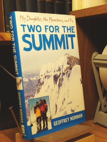 cover image Two for the Summit: My Daughter, the Mountains, and Me